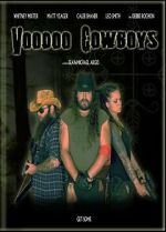 Watch Voodoo Cowboys Projectfreetv