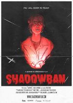 Watch Shadowban (Short 2022) Projectfreetv