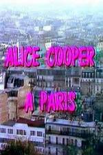 Watch Alice Cooper  Paris Projectfreetv