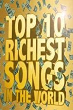 Watch The Richest Songs in the World Projectfreetv