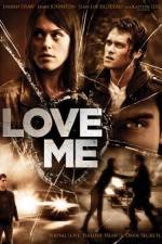 Watch Love Me Projectfreetv