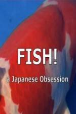 Watch Fish A Japanese Obsession Projectfreetv