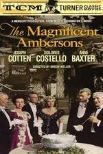 Watch The Magnificent Ambersons Projectfreetv