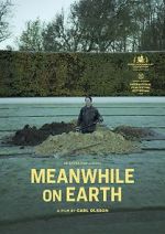 Watch Meanwhile on Earth Projectfreetv