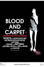 Watch Blood and Carpet Projectfreetv