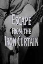 Watch Escape from the Iron Curtain Projectfreetv