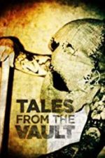 Watch Tales from the Vault Projectfreetv
