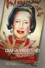 Watch Diana Vreeland: The Eye Has to Travel Projectfreetv