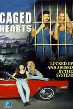 Watch Caged Hearts Projectfreetv