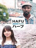 Watch Hafu: The Mixed-Race Experience in Japan Projectfreetv