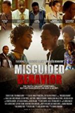 Watch Misguided Behavior Projectfreetv