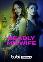 Watch Deadly Midwife Projectfreetv