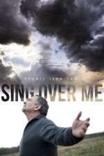Watch Sing Over Me Projectfreetv
