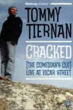 Watch Tommy Tiernan Cracked The Comedians Cut Projectfreetv