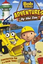 Watch Bob the Builder: Adventures by the Sea Projectfreetv