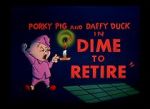 Watch Dime to Retire (Short 1955) Online Projectfreetv
