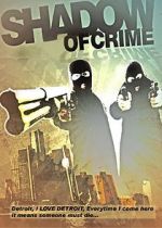 Watch Shadow of Crime Projectfreetv