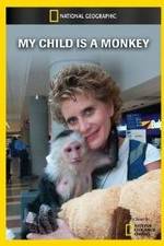 Watch My Child Is a Monkey Online Projectfreetv