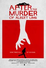 Watch After the Murder of Albert Lima Projectfreetv