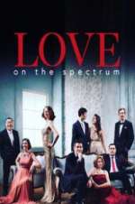 Watch Love On The Spectrum Projectfreetv