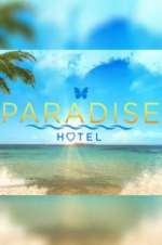 Watch Paradise Hotel Projectfreetv