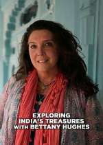 Watch Exploring India with Bettany Hughes Projectfreetv