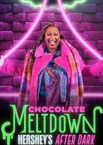 Watch Chocolate Meltdown: Hershey's After Dark Projectfreetv
