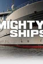 Watch Mighty Ships Projectfreetv