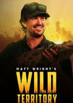 Watch Matt Wright's Wild Territory Projectfreetv