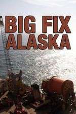 Watch Big Fix Alaska Projectfreetv