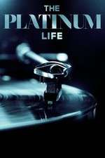 Watch The Platinum Life Projectfreetv