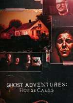 Watch Projectfreetv Ghost Adventures: House Calls Online