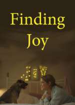 Watch Finding Joy Projectfreetv
