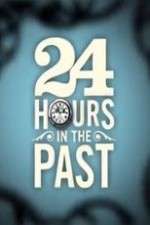 Watch 24 Hours in the Past Projectfreetv