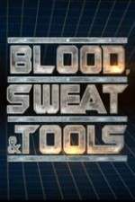 Watch Blood, Sweat & Tools Projectfreetv