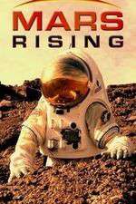 Watch Mars Rising Projectfreetv