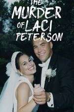 Watch The Murder of Laci Peterson Projectfreetv