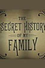 Watch The Secret History of My Family Projectfreetv