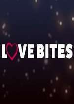 Watch Love Bites Projectfreetv