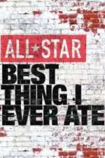 Watch All-Star Best Thing I Ever Ate Projectfreetv