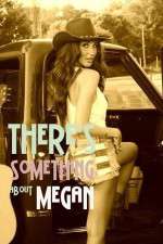 Watch There's Something About Megan Projectfreetv