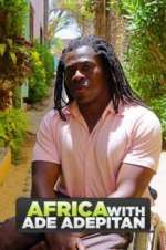 Watch Africa with Ade Adepitan Projectfreetv