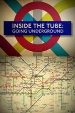 Watch Inside the Tube: Going Underground Projectfreetv