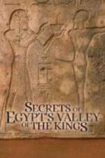 Watch Secrets of Egypt\'s Valley of the Kings Projectfreetv