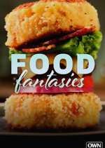 Watch Food Fantasies Projectfreetv