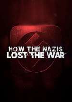 Watch How the Nazis Lost the War Projectfreetv