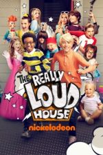 Watch Projectfreetv The Really Loud House Online