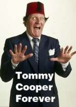 Watch Tommy Cooper Forever Projectfreetv