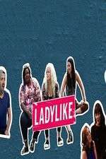 Watch Ladylike Projectfreetv