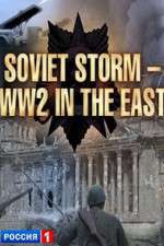 Watch Soviet Storm: WWII in the East Projectfreetv